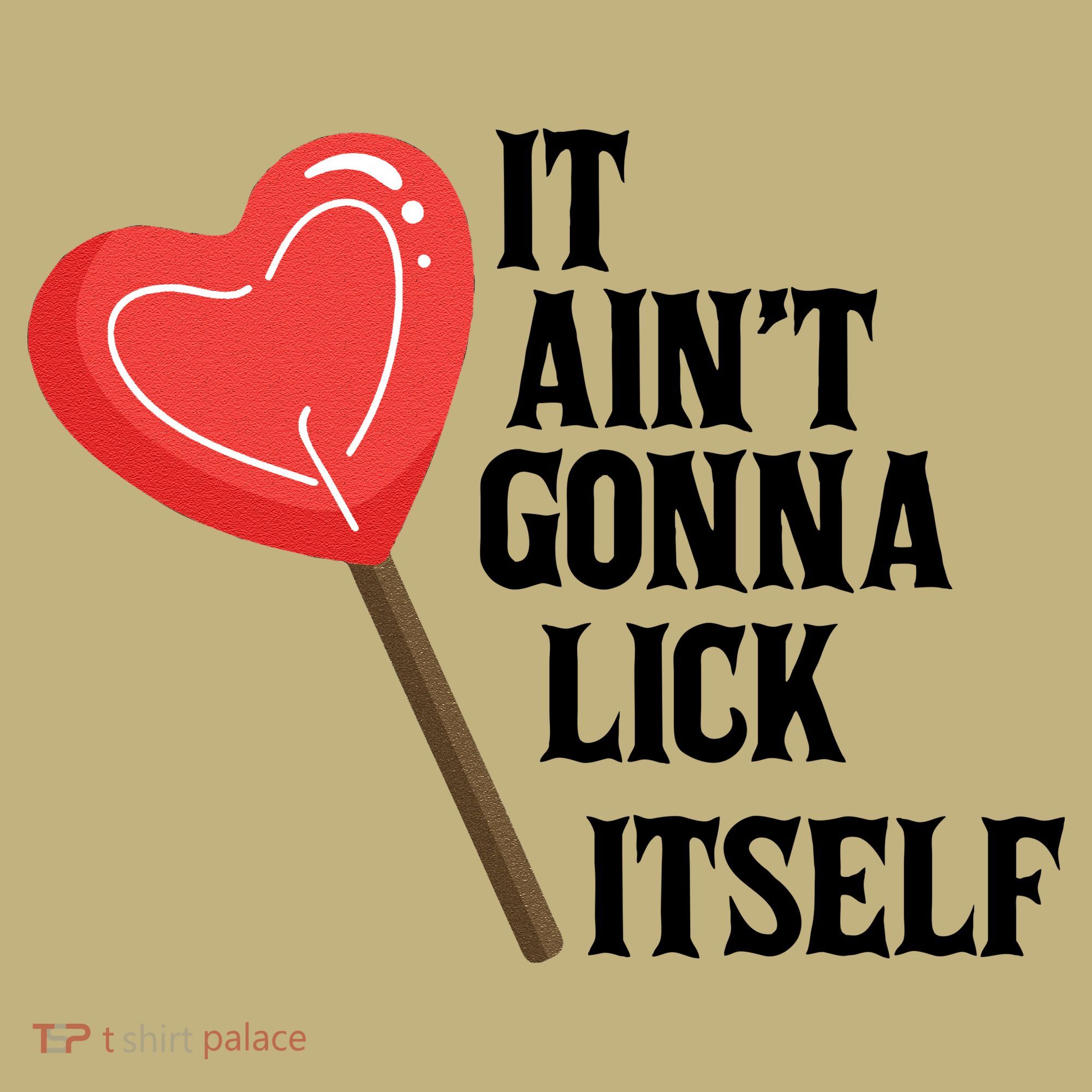 Valentine's Day Gift Cute Candy It Aint't Gonna Lick Itself Mousepad