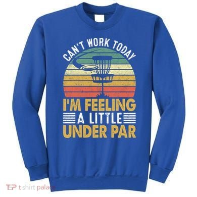 Vintage Disc Golf I'm Feeling A Little Under Par Golfing Basket Sweatshirt