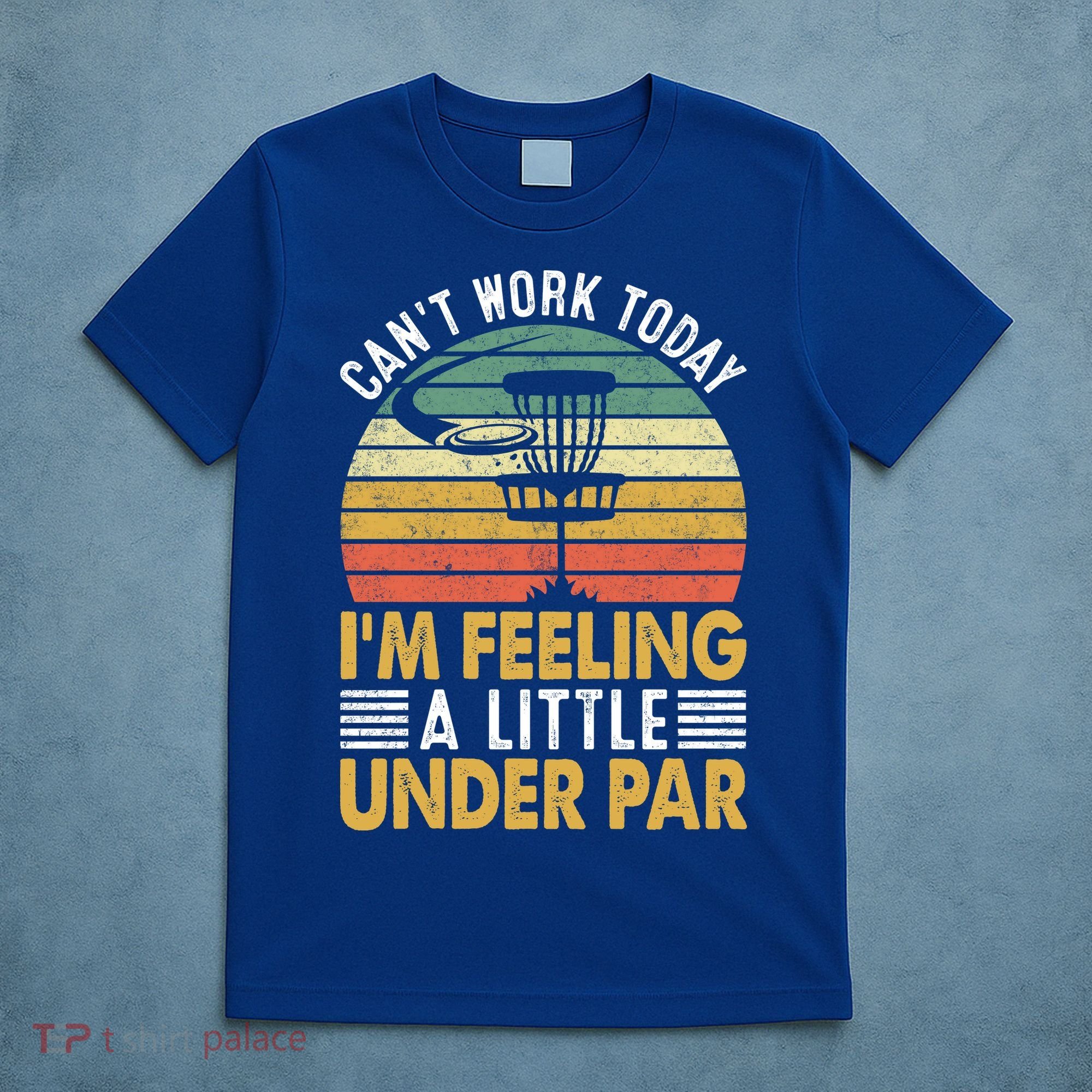 Vintage Disc Golf I'm Feeling A Little Under Par Golfing Basket T-Shirt