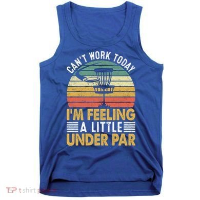 Vintage Disc Golf I'm Feeling A Little Under Par Golfing Basket Tank Top