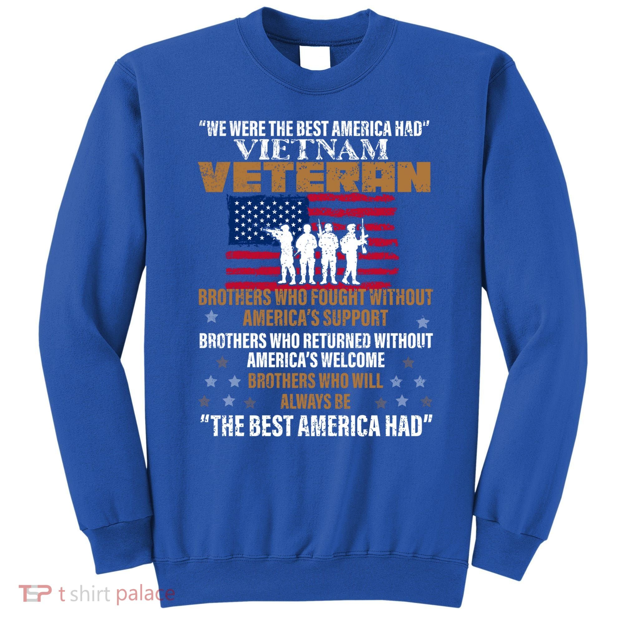 Veterans Day Gift Vietnam Veteran The Best America Had Funny Gift Sweatshirt