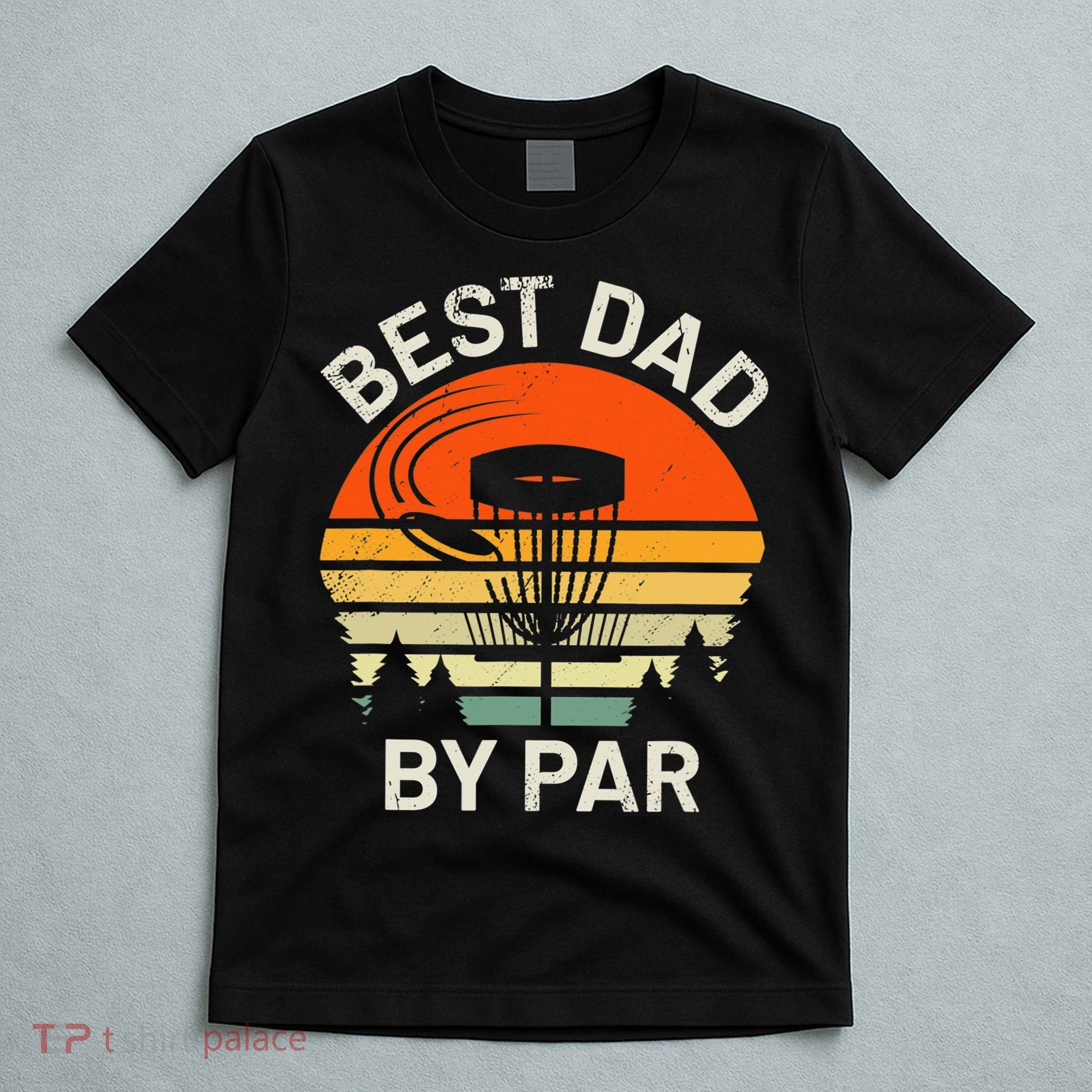 Vintage Disc Golf Dad Gift Best Dad By Par Disk Golf T-Shirt