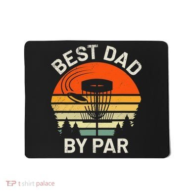 Vintage Disc Golf Dad Gift Best Dad By Par Disk Golf Mousepad