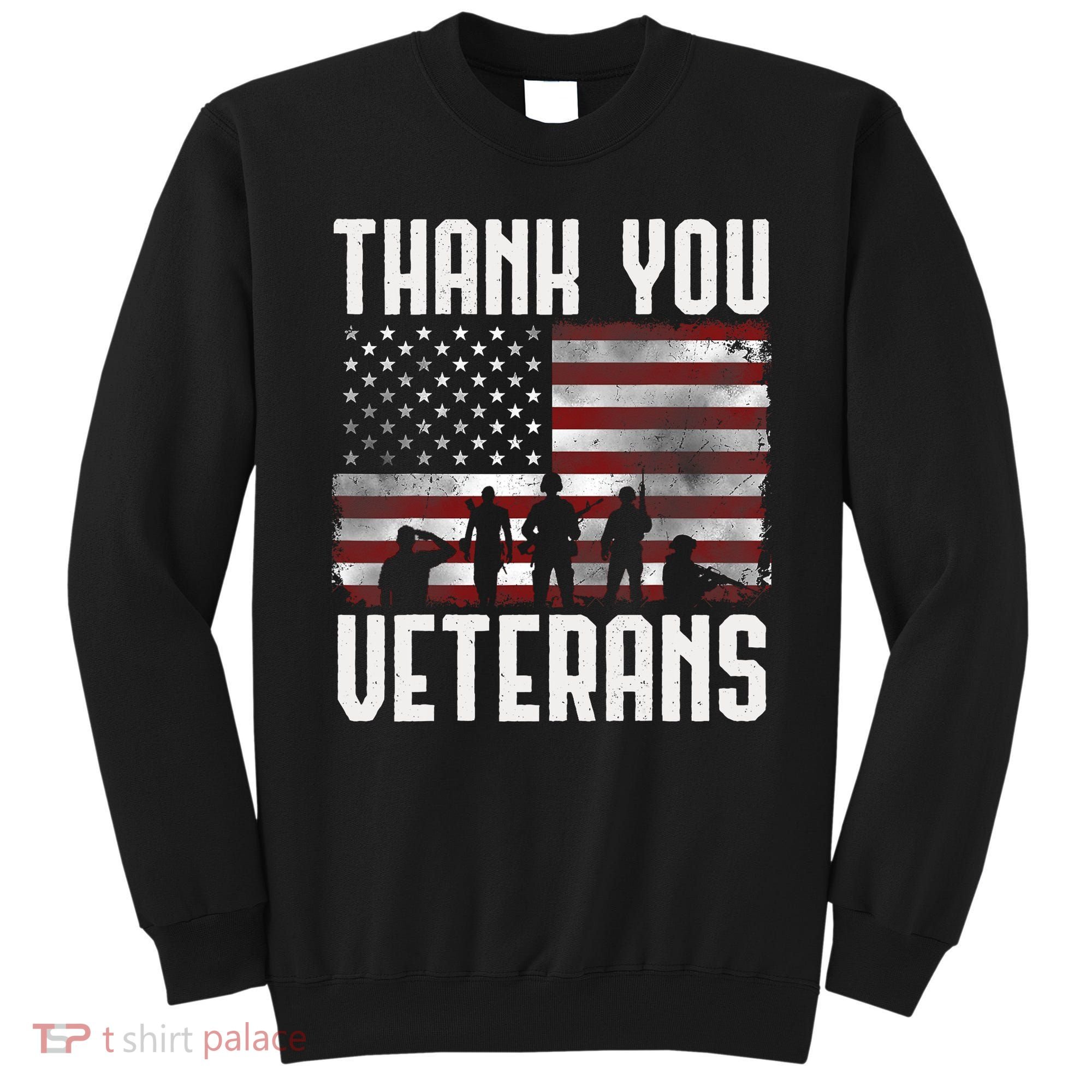 Veterans Day Gifts Thank You Veterans Proud Sweatshirt