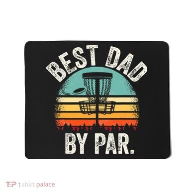 Vintage Disc Golf Dad Gift - Best Dad By Par Disk Golf Mousepad