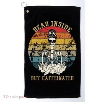 Vintage Dead Inside But Caffeinated Golf Towel