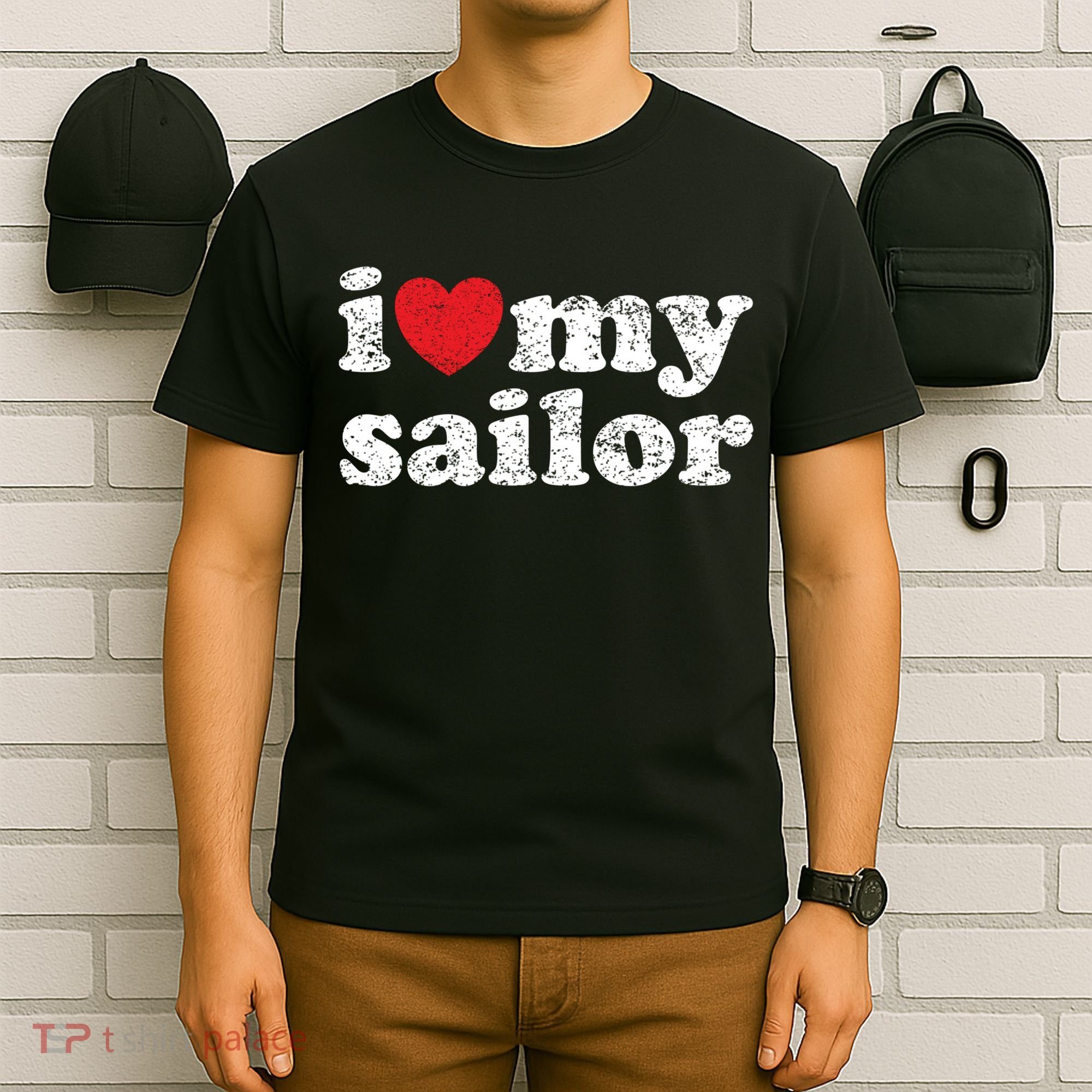 Vintage Distressed I Love My Sailor Meaningful Gift T-Shirt