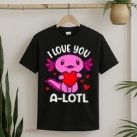 Valentines Day I Love You Alotl Axolotl T-Shirt thumb 2