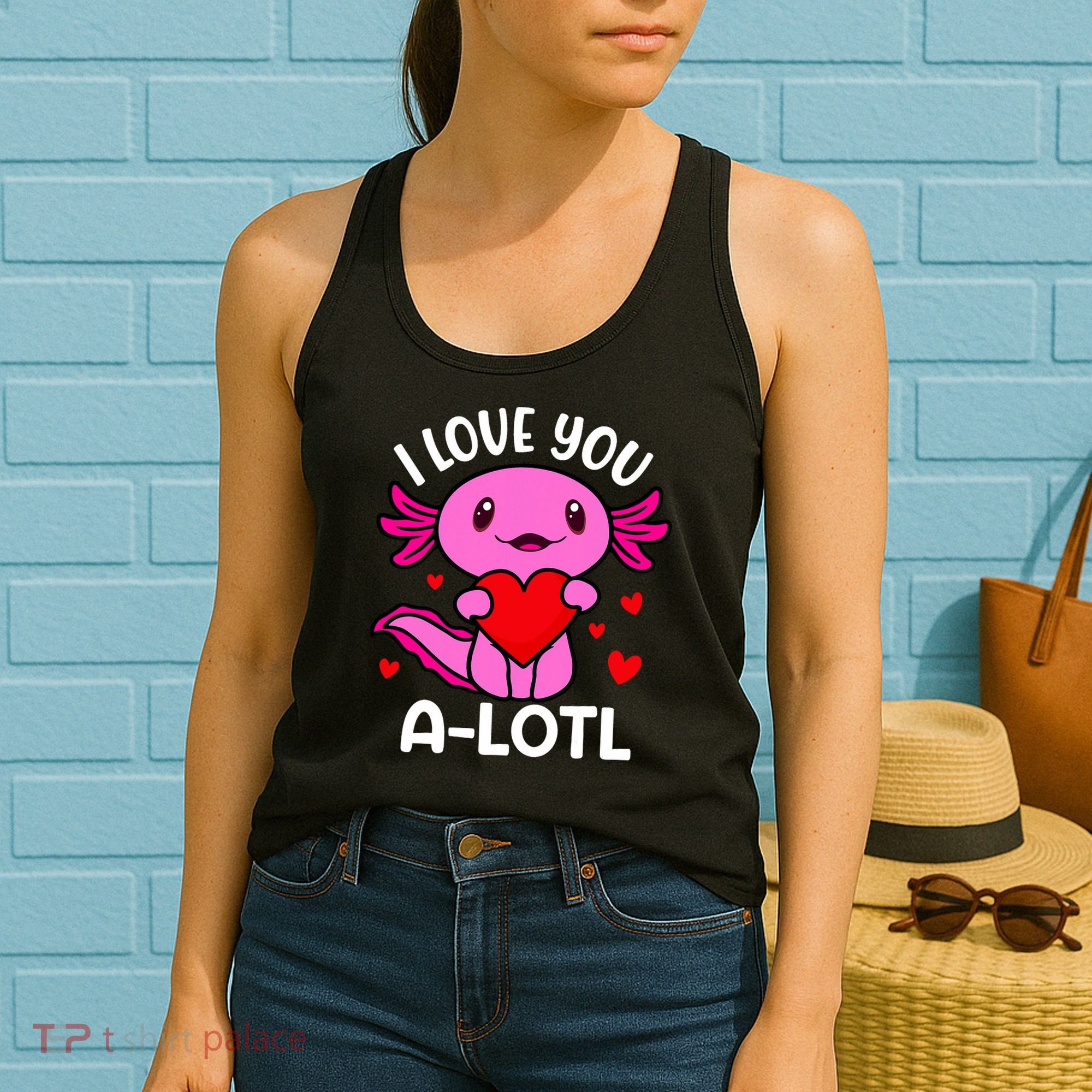 Valentines Day I Love You Alotl Axolotl Women's Tank Top