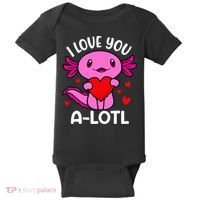 Valentines Day I Love You Alotl Axolotl Baby Bodysuit thumb 0