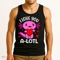 Valentines Day I Love You Alotl Axolotl Tank Top thumb 3