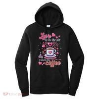 Valentines Day Love Is In The Air And It Smells Like Coffee Women's Hoodie thumb 0