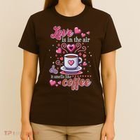 Valentines Day Love Is In The Air And It Smells Like Coffee T-Shirt thumb 4