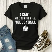 Volleyball Dad Men I Cant My Daughter Has Volleyball Mom Women's T-Shirt thumb 3