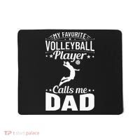 Volleyball Dad My Favorite Volleyball Player Calls Me Dad Mousepad thumb 0