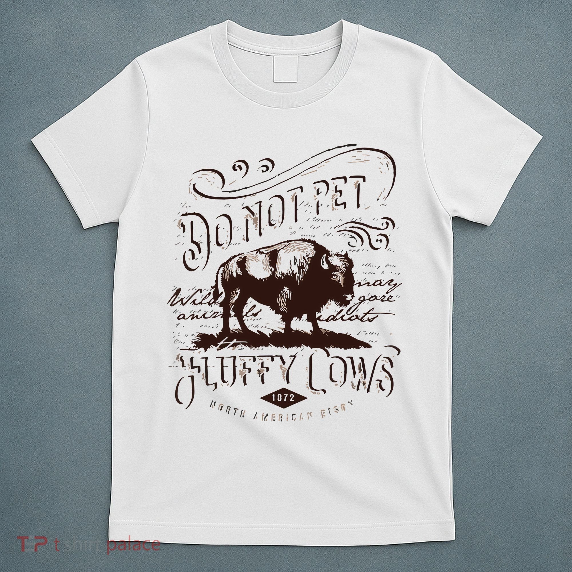 Vintage Do Not Pet The Fluffy Cows American Bison T-Shirt