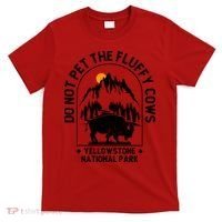 Vintage Do Not Pet The Fluffy Cows Yellowstone National Park T-Shirt thumb 0