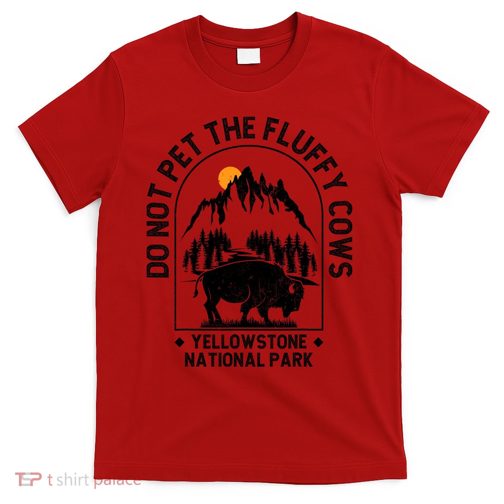 Vintage Do Not Pet The Fluffy Cows Yellowstone National Park T-Shirt