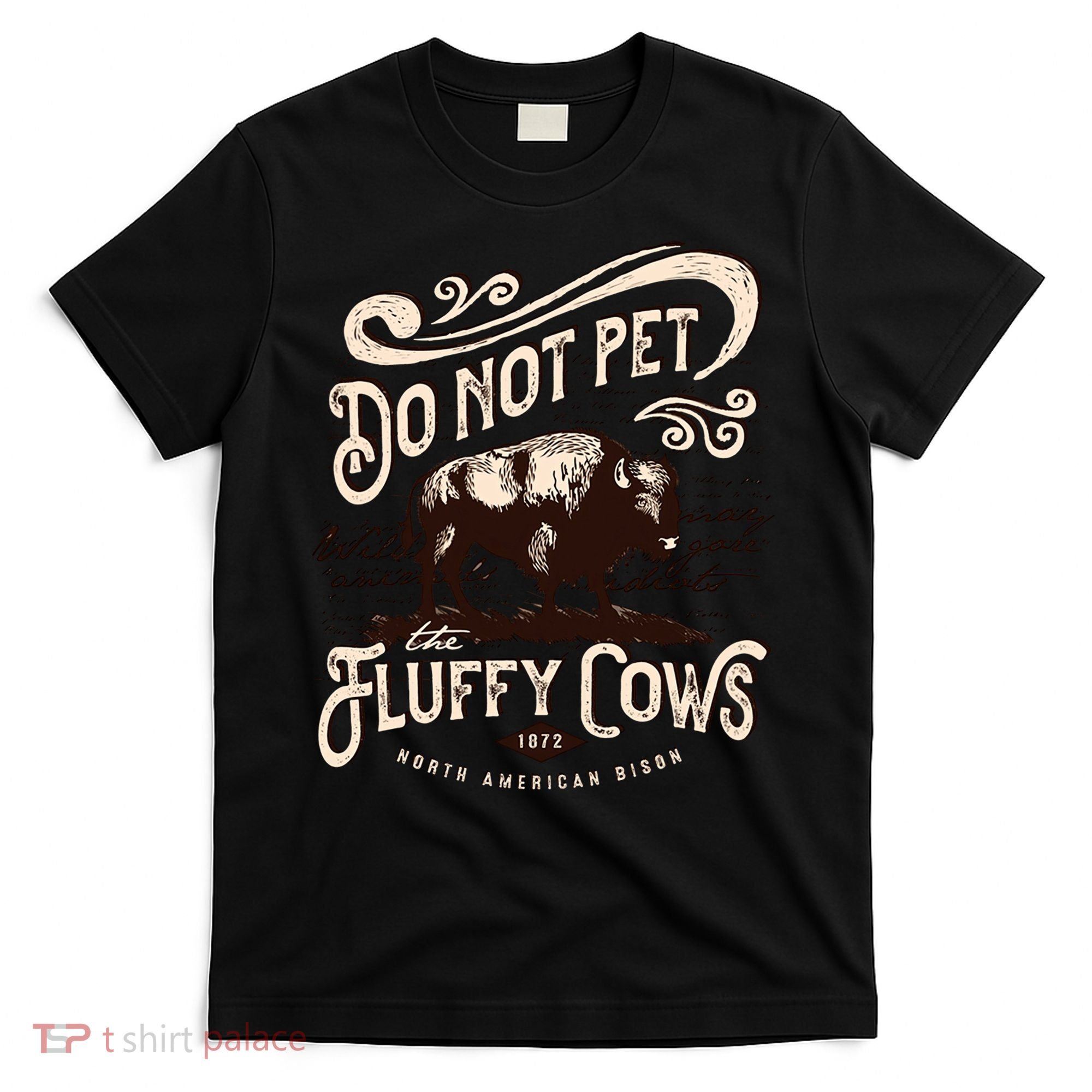 Vintage Do Not Pet the Fluffy Cows American Bison T-Shirt