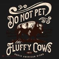 Vintage Do Not Pet the Fluffy Cows American Bison T-Shirt thumb 7