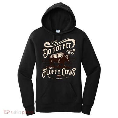 Vintage Do Not Pet the Fluffy Cows American Bison Women's Hoodie