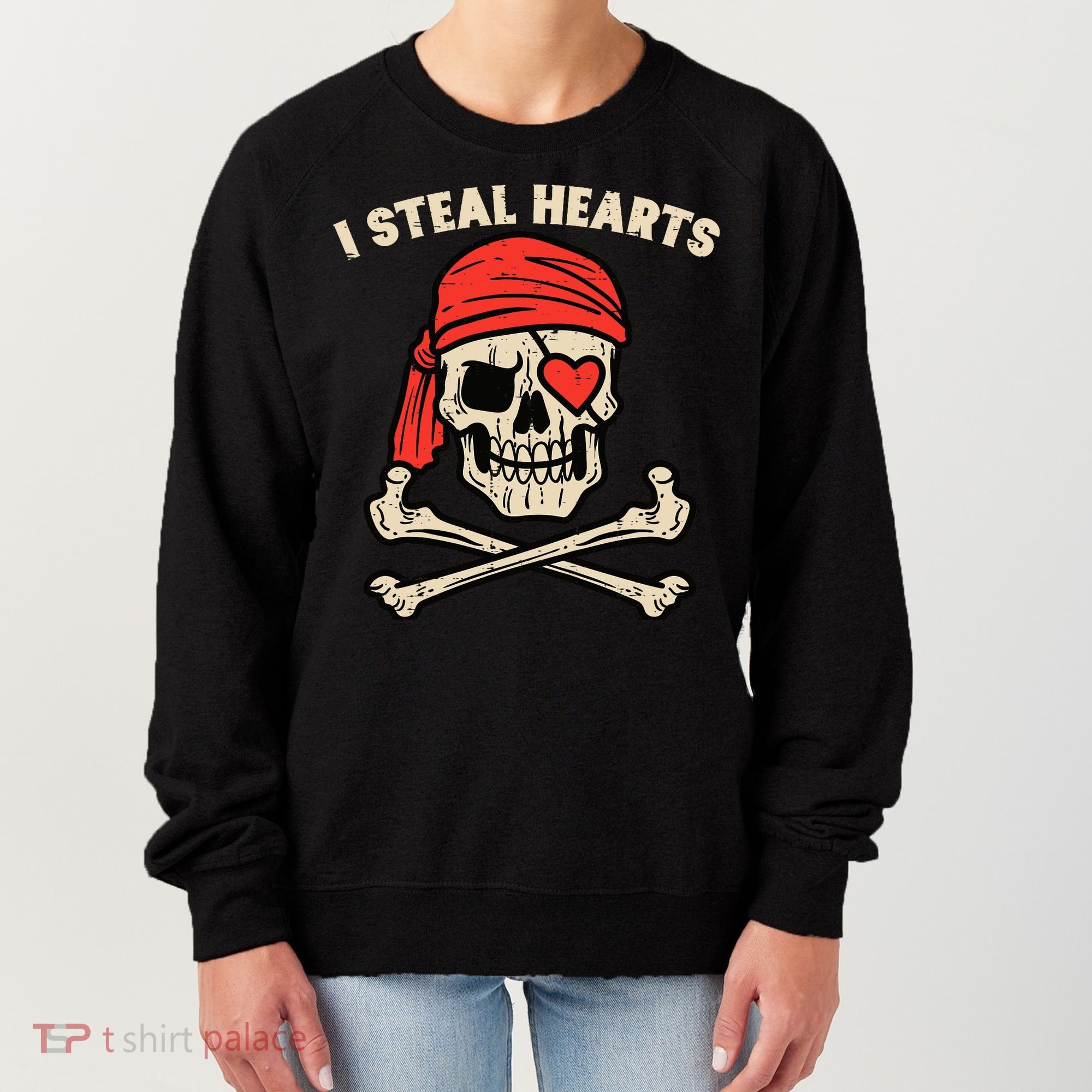 Valentines Day Pirate I Steal Hearts Cool Women's Sweatshirt