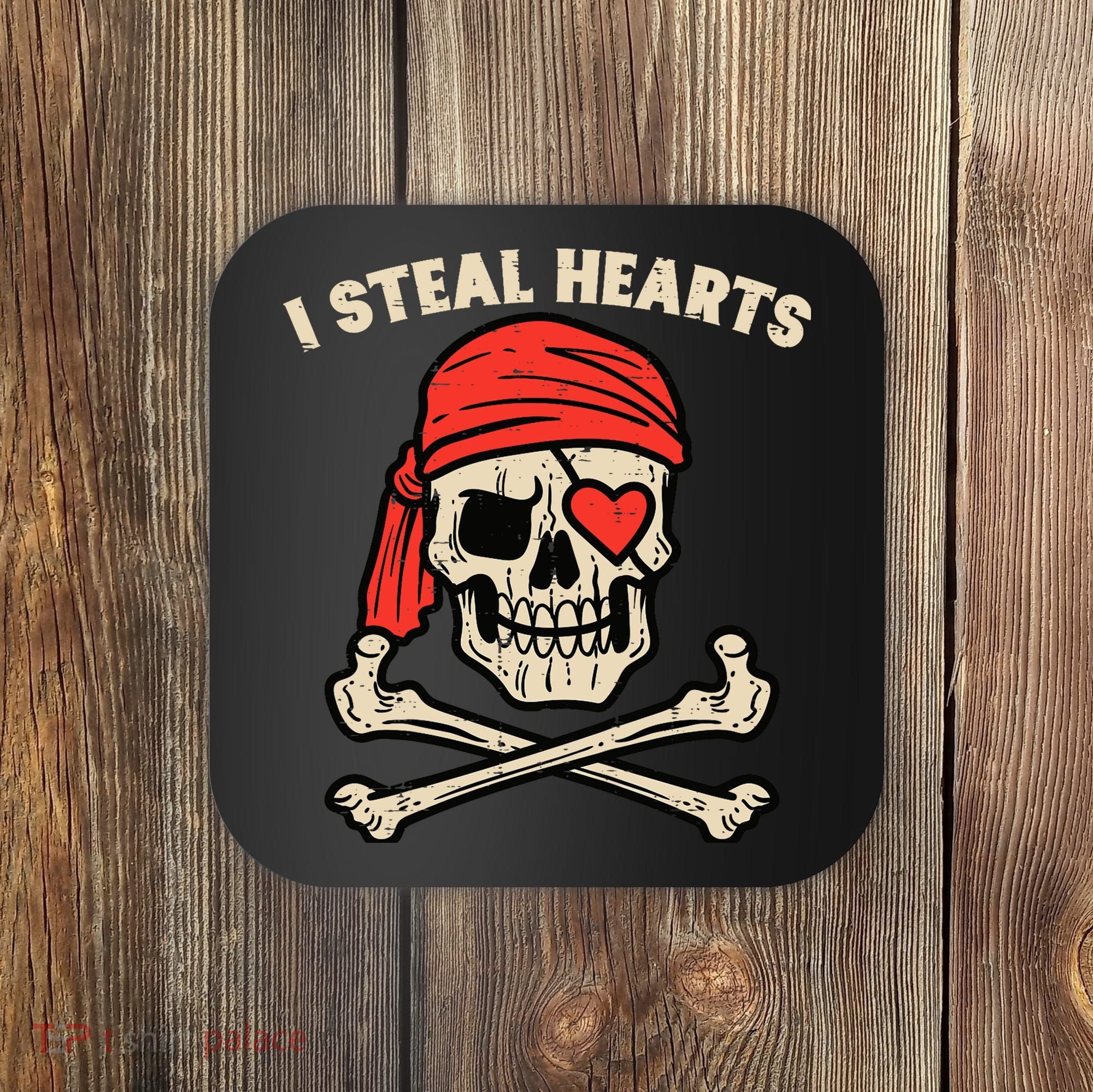 Valentines Day Pirate I Steal Hearts Cool Coaster
