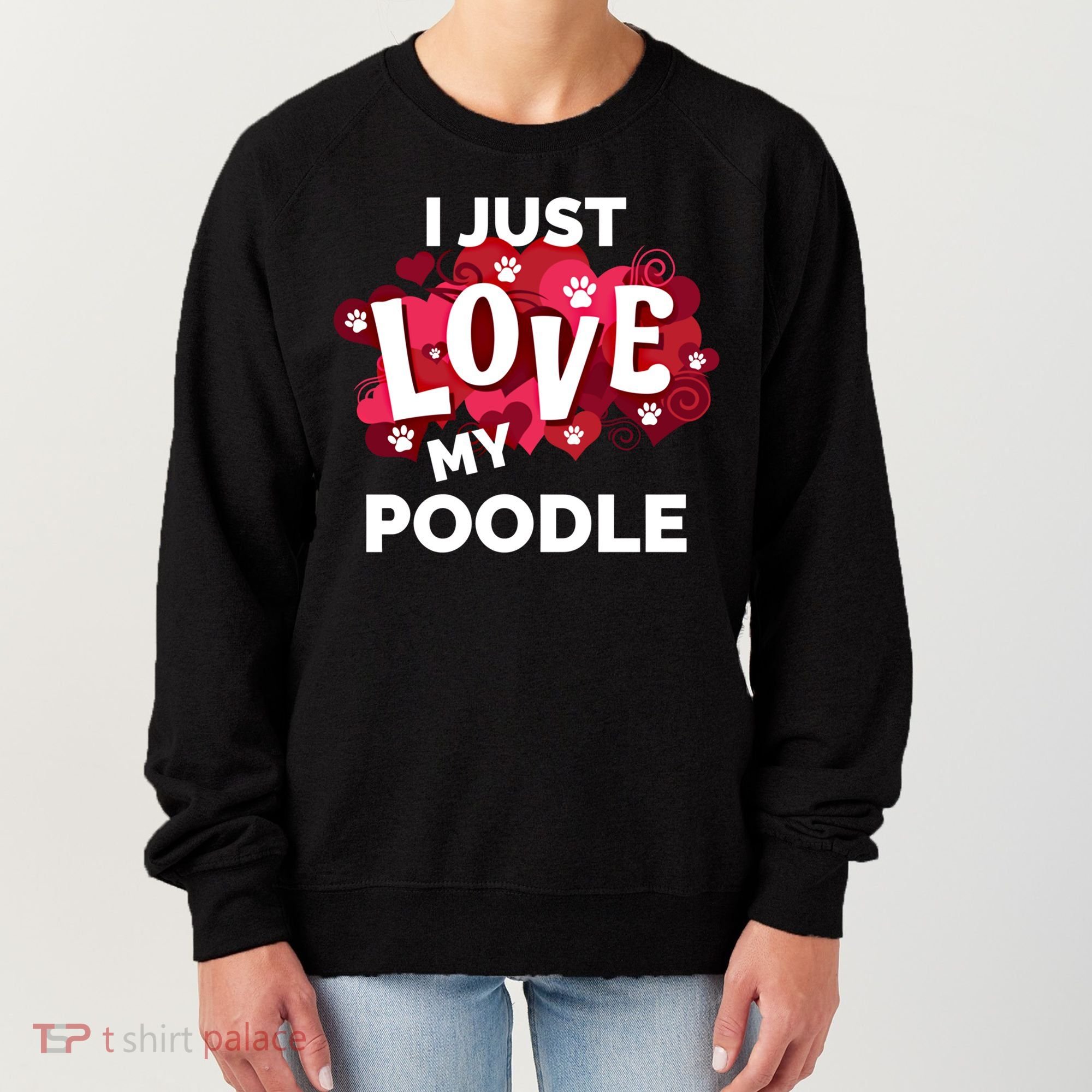 Valentine's Day Poodle Dog Love Gift Meaningful Gift Women's Sweatshirt