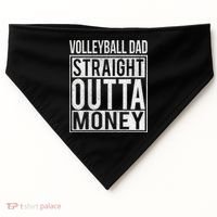 Volleyball Dad Straight Outta Money Gift I Funny Gift Idea Gift USA-Made Doggie Bandana thumb 0