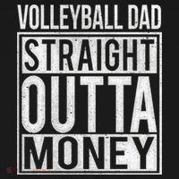 Volleyball Dad Straight Outta Money Gift I Funny Gift Idea Gift Ornament thumb 1
