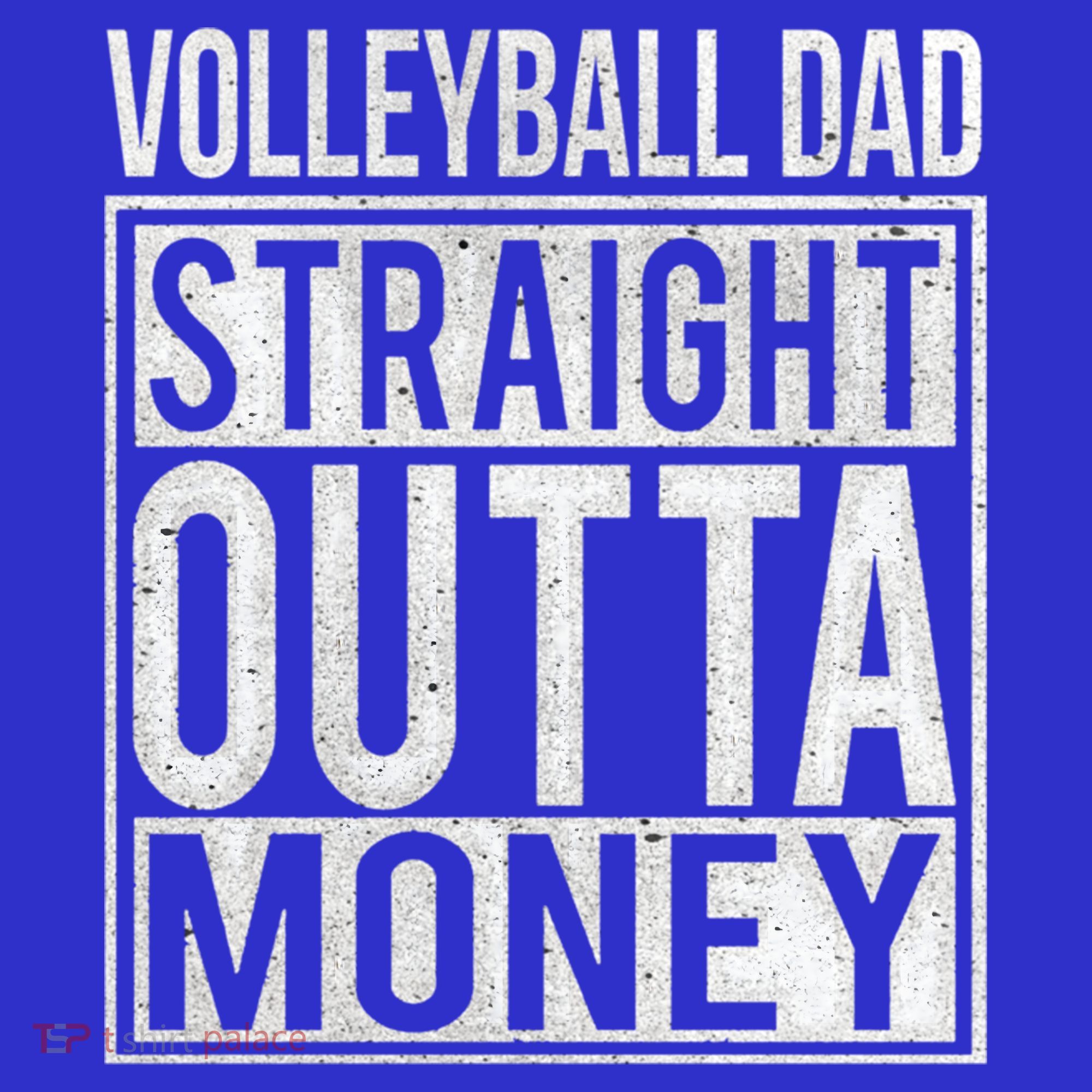 Volleyball Dad Straight Outta Money Gift I Funny Gift Idea Gift Mousepad