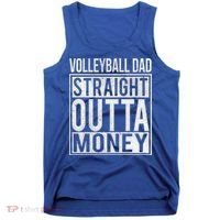 Volleyball Dad Straight Outta Money Gift I Funny Gift Idea Gift Tank Top thumb 0