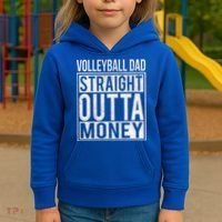 Volleyball Dad Straight Outta Money Gift I Funny Gift Idea Gift Kids Hoodie thumb 3