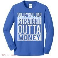 Volleyball Dad Straight Outta Money Gift I Funny Gift Idea Gift Kids Long Sleeve Shirt thumb 0