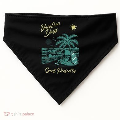 Vacation Days Spent Perfectly Beach T USA-Made Doggie Bandana