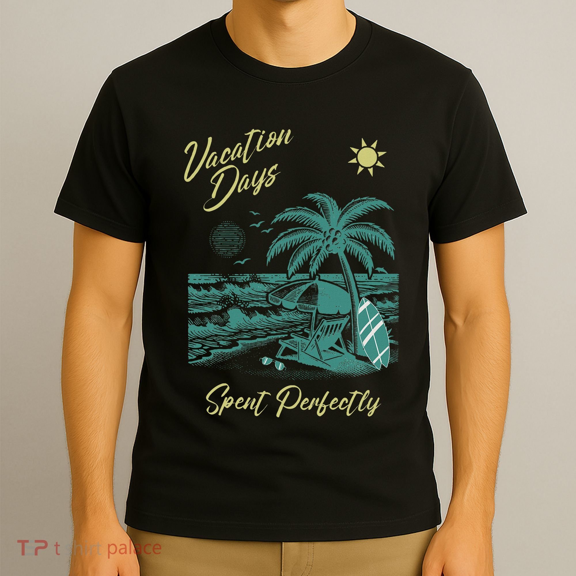 Vacation Days Spent Perfectly Beach T T-Shirt