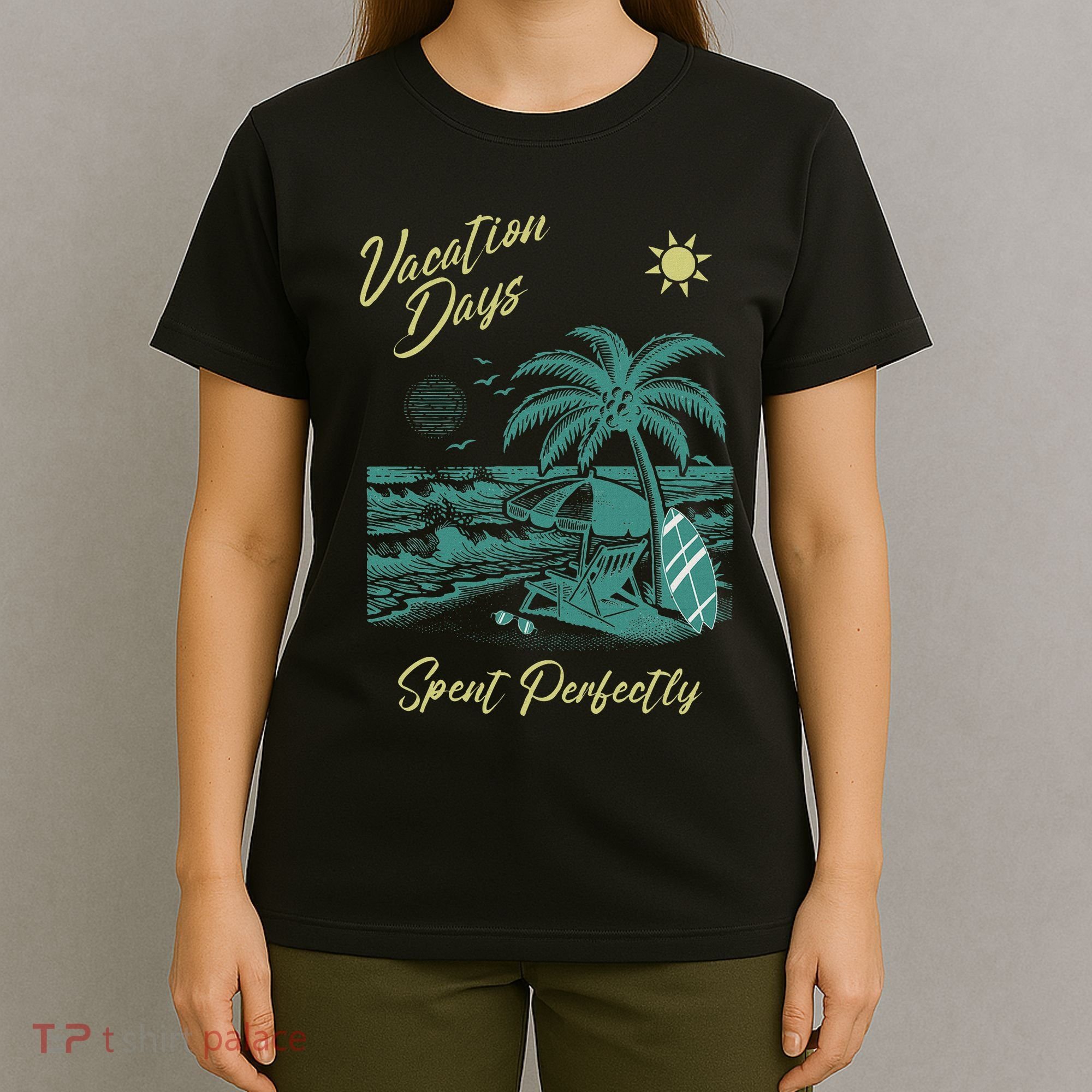 Vacation Days Spent Perfectly Beach T T-Shirt