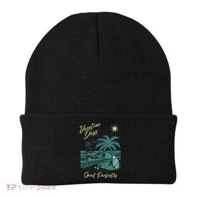 Vacation Days Spent Perfectly Beach T Beanie