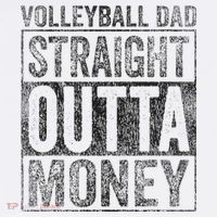 Volleyball Dad Straight Outta Money Volleyball Dad Sweatshirt thumb 3