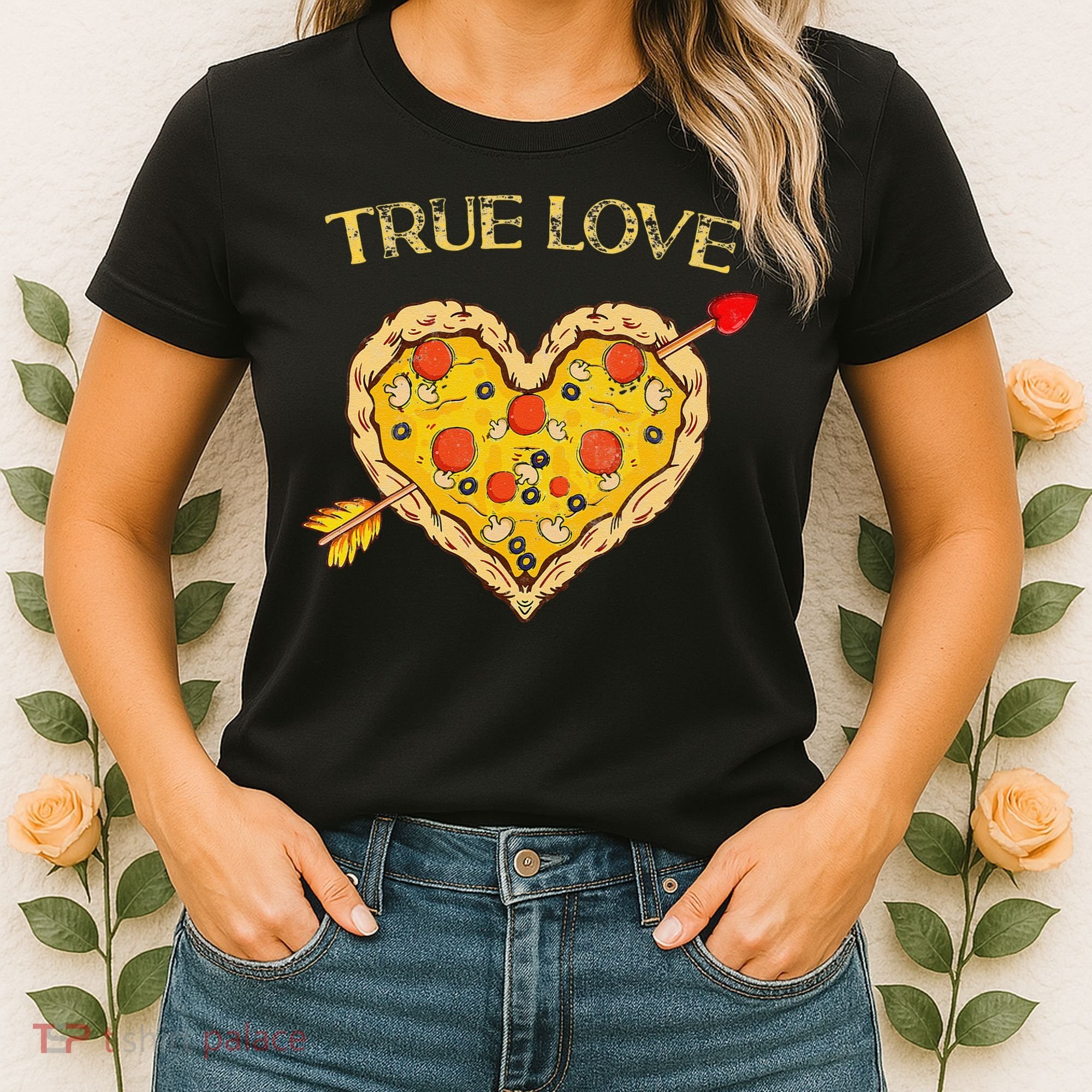 Valentine's Day True Love Valentine Pizza Heart Women's T-Shirt