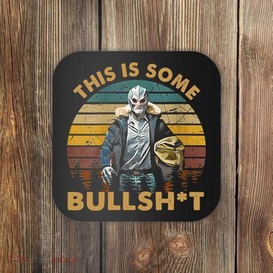 Vintage Design This Is Some Bullshit Coaster