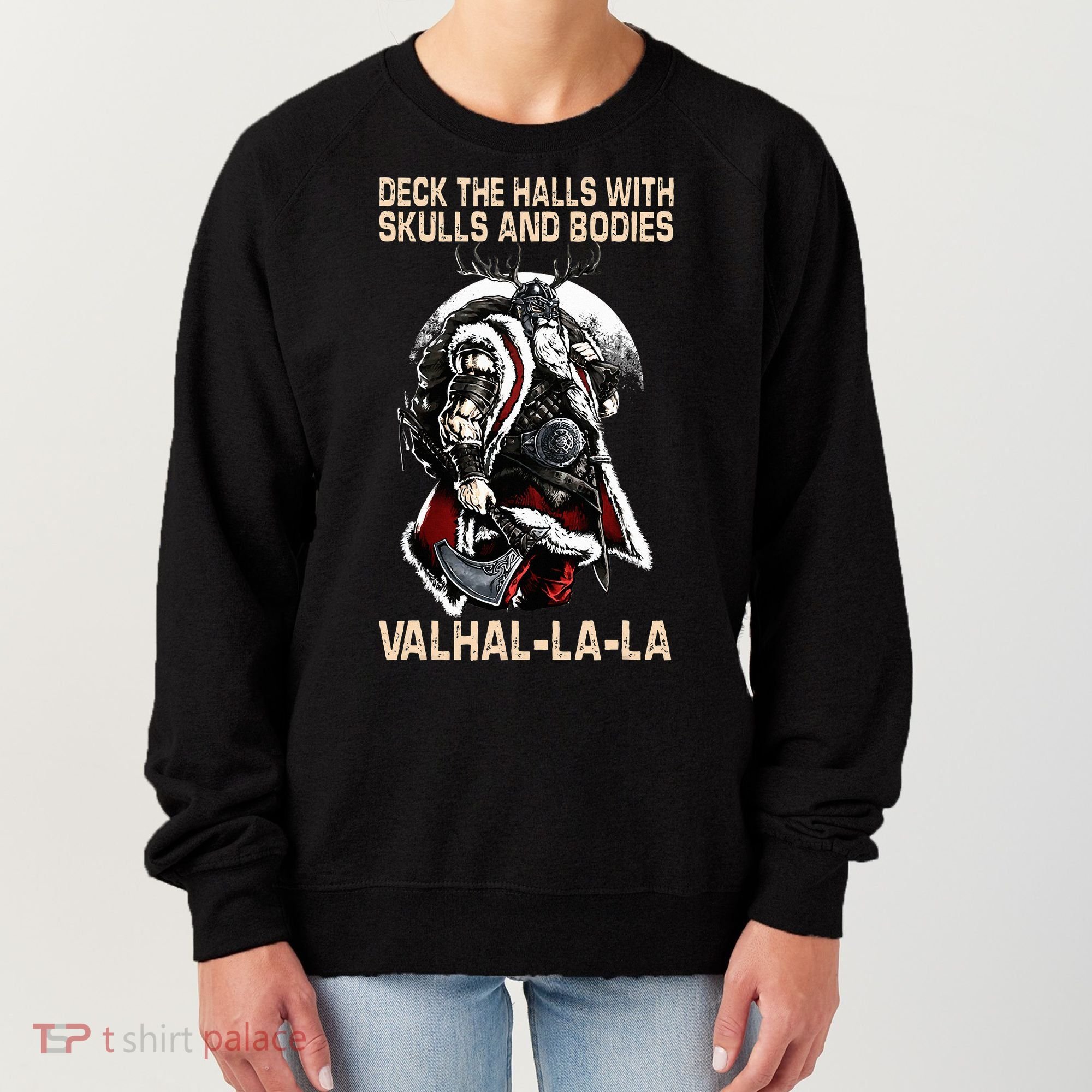 Valhalla-La Deck the halls with skulls and bodies Christmas Women's Sweatshirt