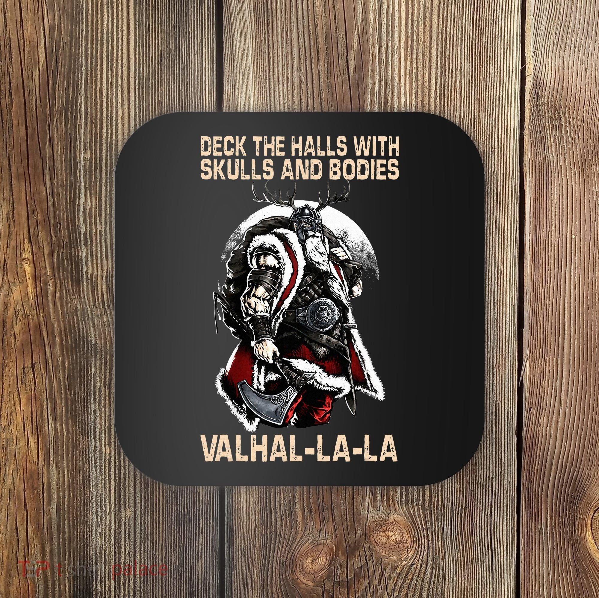 Valhalla-La Deck the halls with skulls and bodies Christmas Coaster
