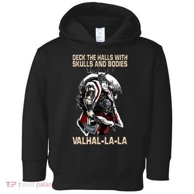 Valhalla-La Deck the halls with skulls and bodies Christmas Toddler Hoodie