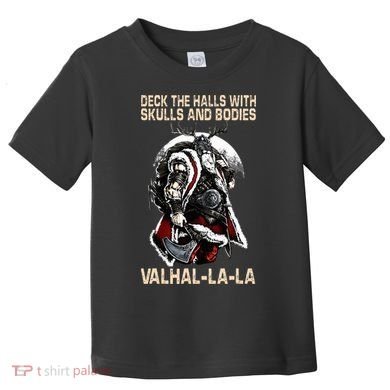 Valhalla-La Deck the halls with skulls and bodies Christmas Toddler T-Shirt