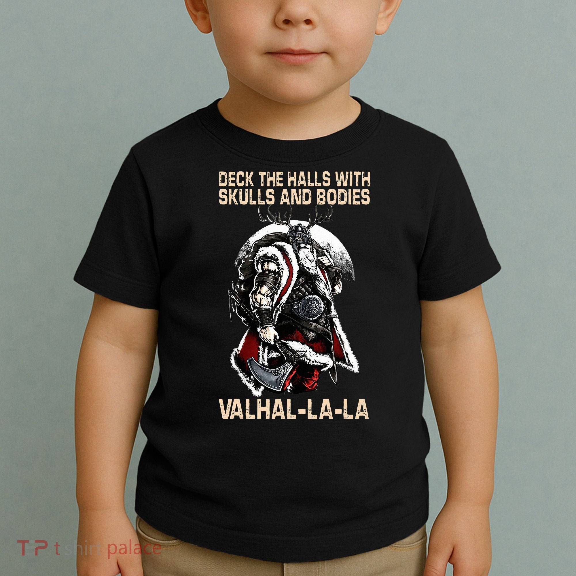 Valhalla-La Deck the halls with skulls and bodies Christmas Toddler T-Shirt