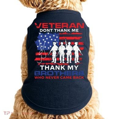 Veteran Don't Thank Me Doggie Tank
