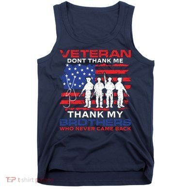 Veteran Don't Thank Me Tank Top
