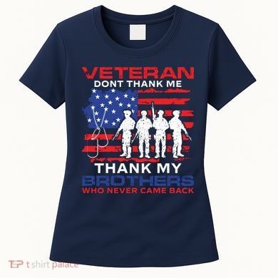 Veteran Don't Thank Me Women's T-Shirt