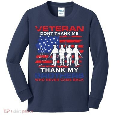 Veteran Don't Thank Me Kids Long Sleeve Shirt